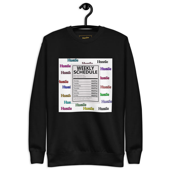 "Daily Hustle Schedule" Graphic Sweatshirt - Always Good Inc